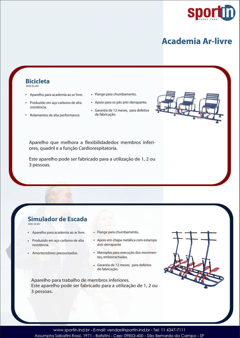 Simulador de Escada MOD: SE-001 Amortecedores pressurizados.