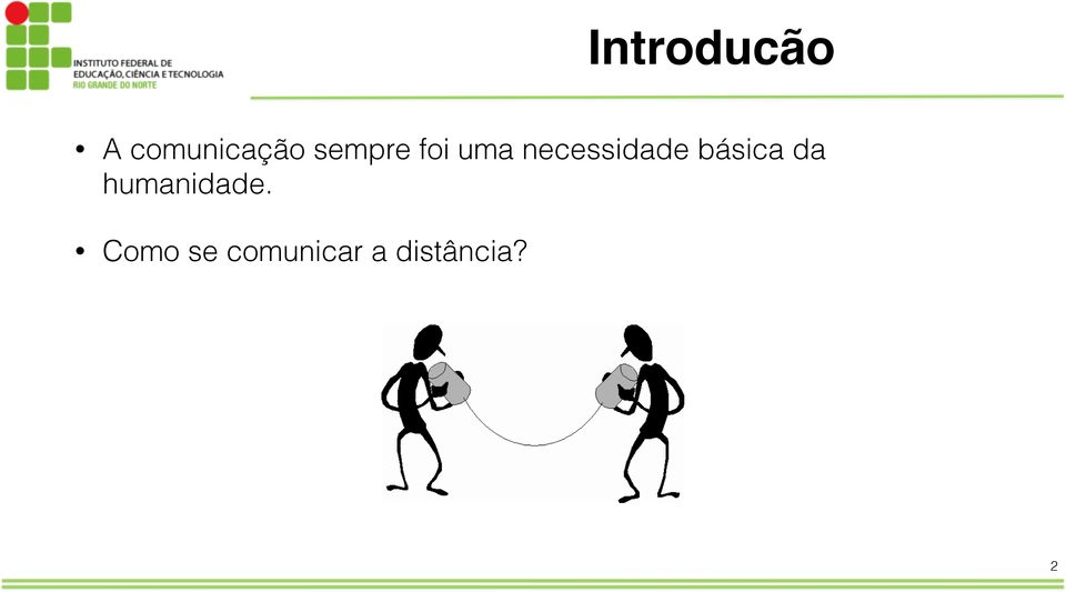 básica da humanidade.