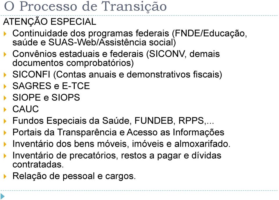 E-TCE SIOPE e SIOPS CAUC Fundos Especiais da Saúde, FUNDEB, RPPS,.