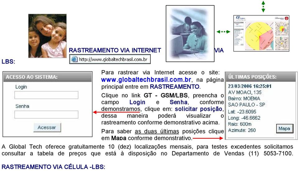globaltechbrasil.com.br, na página principal entre em RASTREAMENTO.