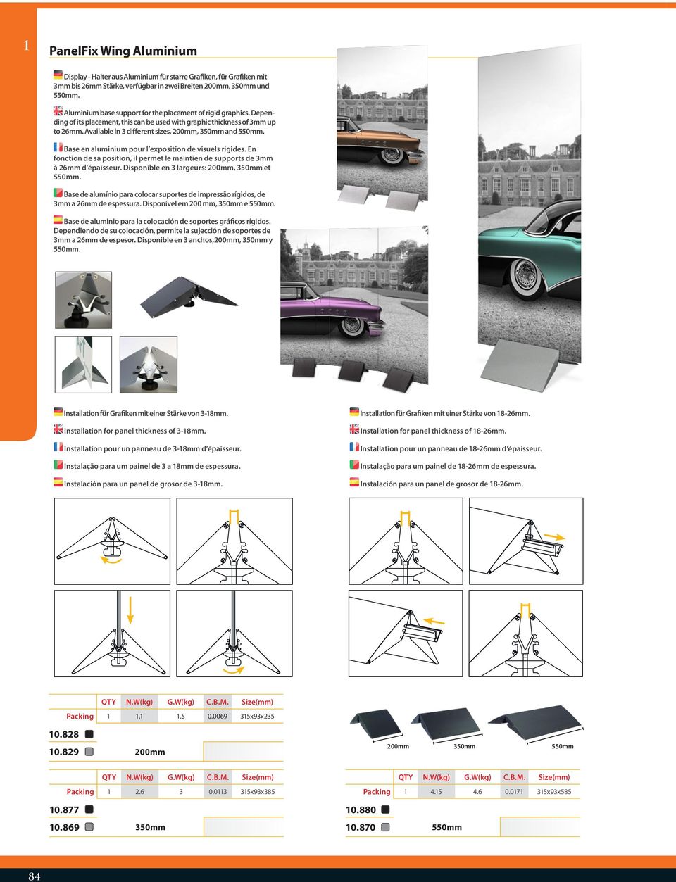 Available in 3 different sizes, 200mm, 350mm and 550mm. Base en aluminium pour l exposition de visuels rigides. En fonction de sa position, il permet le maintien de supports de 3mm à 26mm d épaisseur.