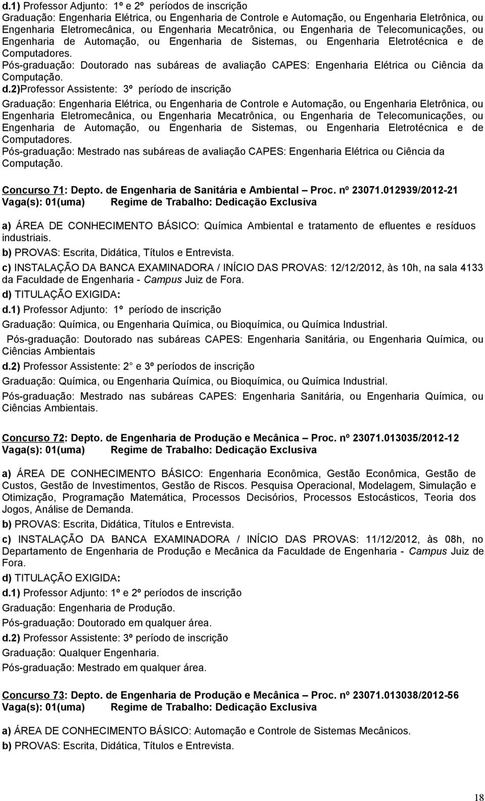 Pós-graduação: Doutorado nas subáreas de