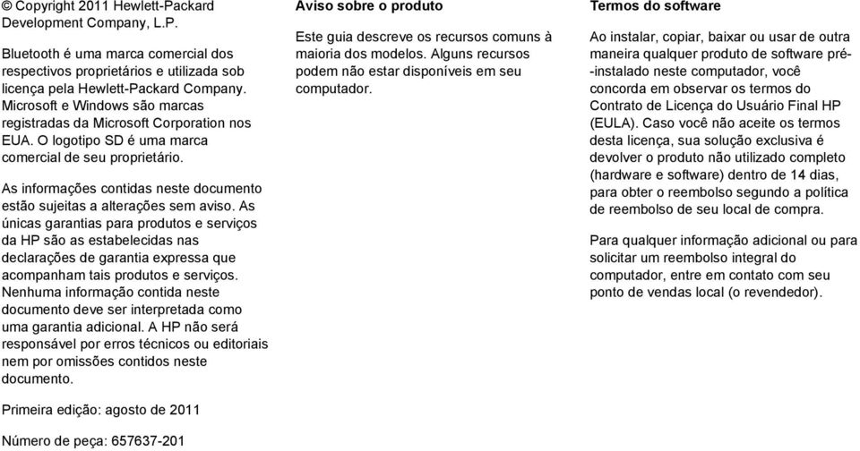 As informações contidas neste documento estão sujeitas a alterações sem aviso.