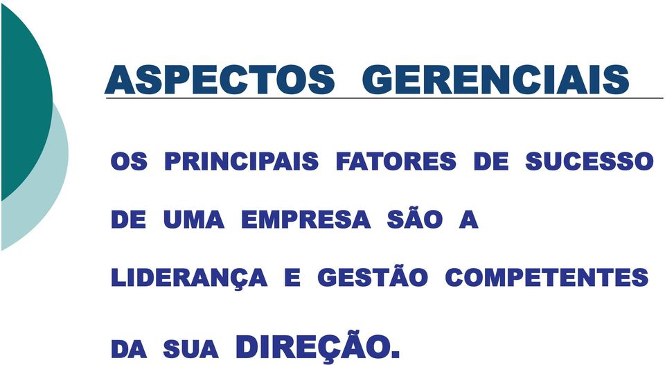 DE UMA EMPRESA SÃO A