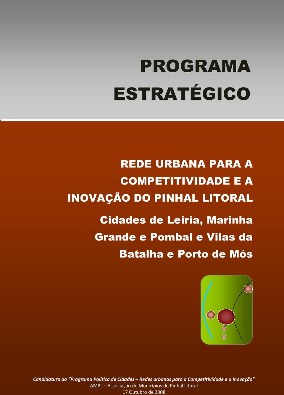 Associação ao Programa de Municípios Política do Pinhal de Litoral Cidades Redes urbanas para a