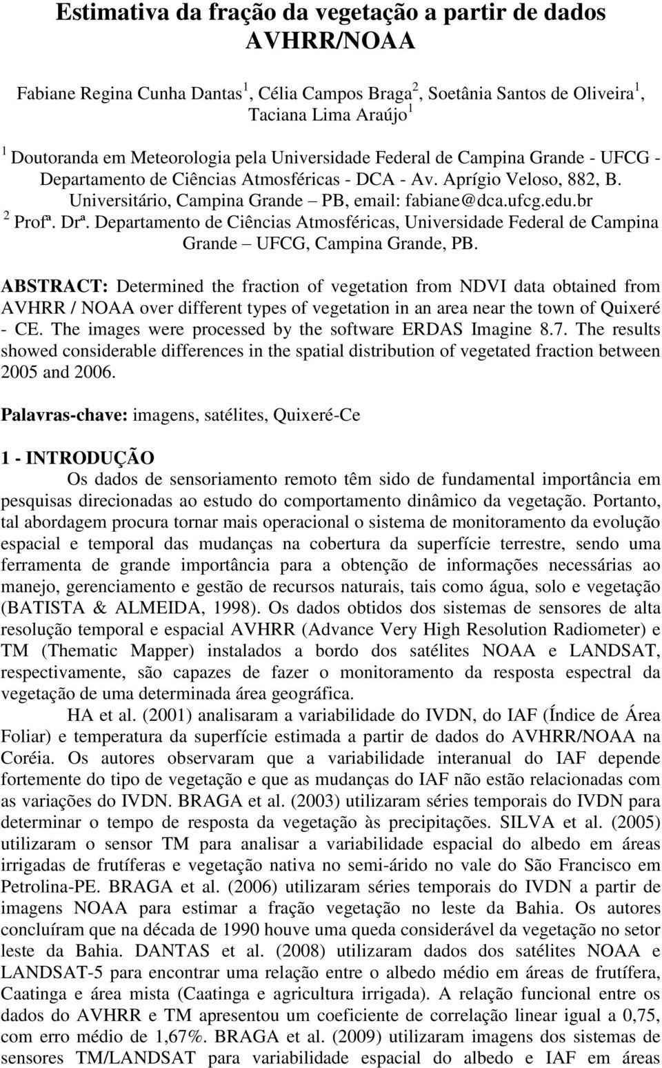 Departamento de Cêncas Atmosfércas, Unversdade Federal de Campna Grande UFCG, Campna Grande, PB.