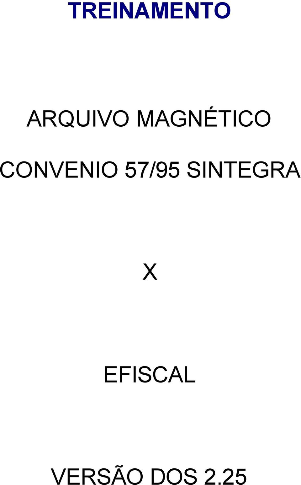 57/95 SINTEGRA X