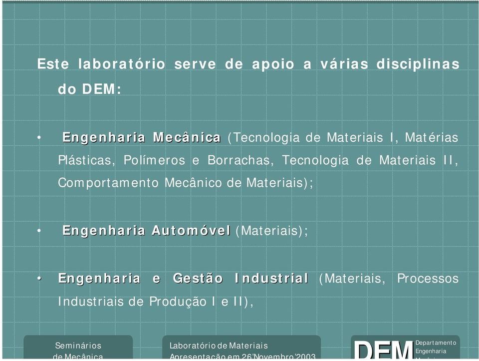 Tecnologia de Materiais II, Comportamento Mecânico de Materiais); Automóvel