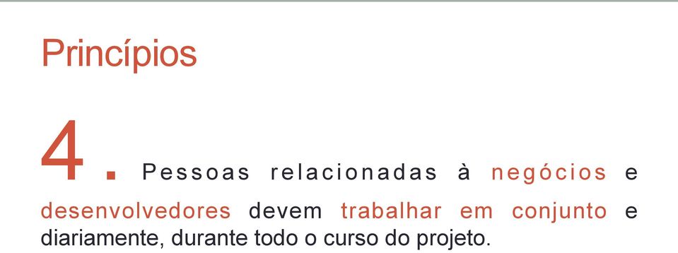 desenvolvedores devem trabalhar em