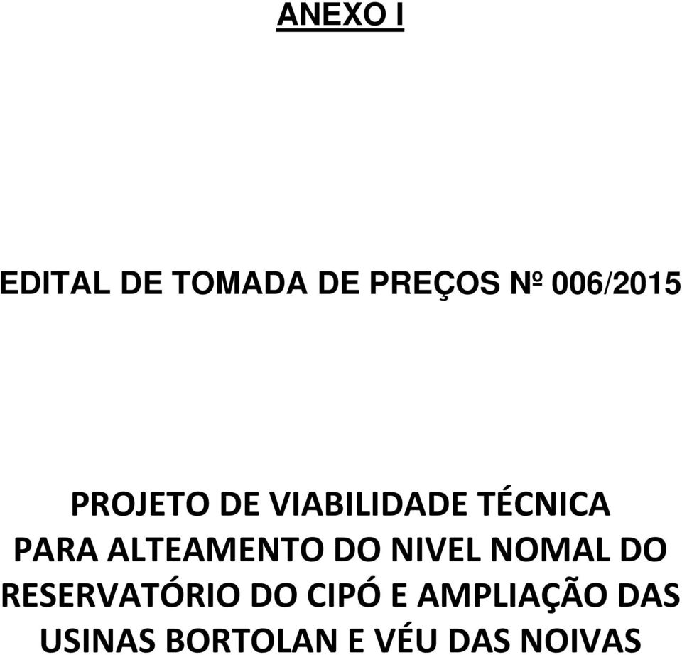 ALTEAMENTO DO NIVEL NOMAL DO RESERVATÓRIO DO