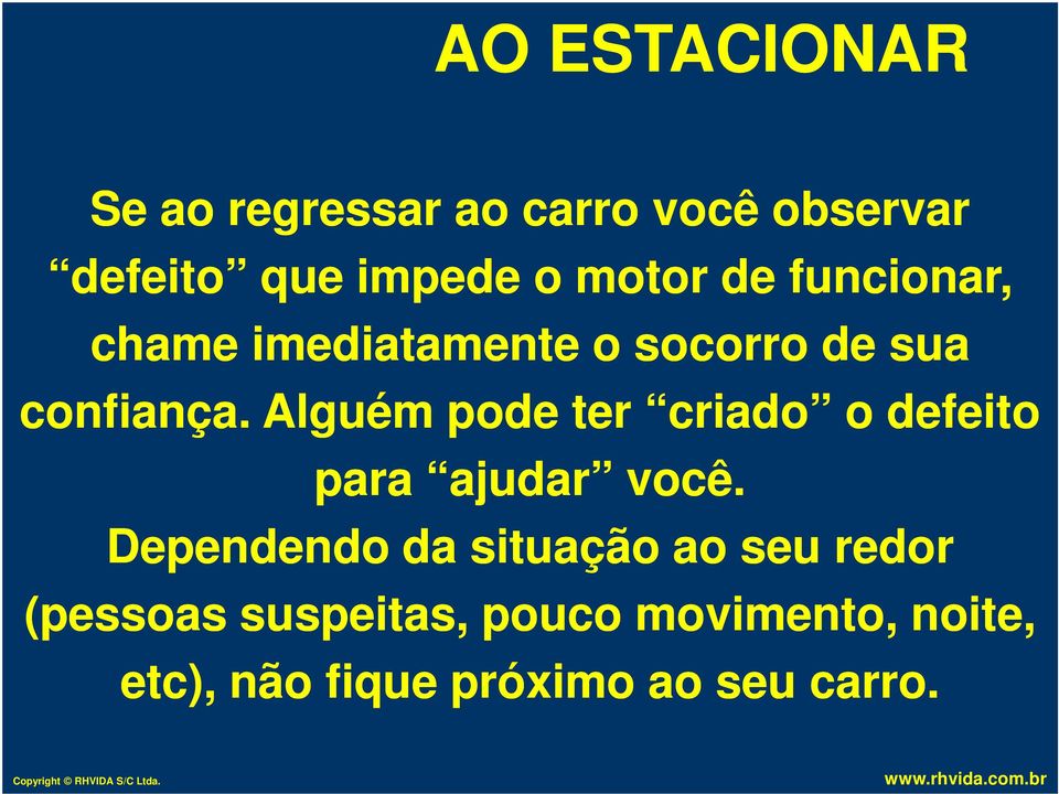 Alguém pode ter criado o defeito para ajudar você.