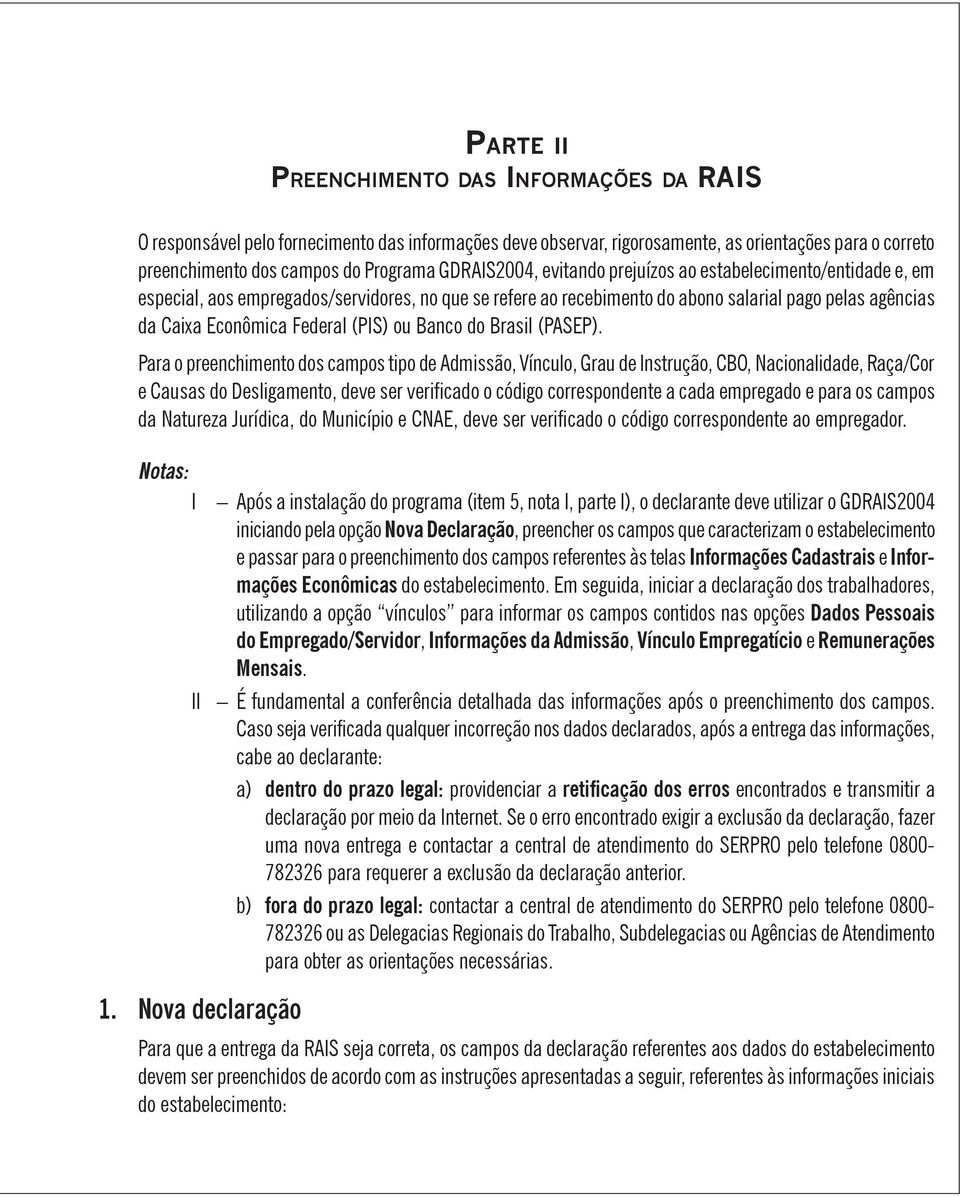 (PIS) ou Banco do Brasil (PASEP).
