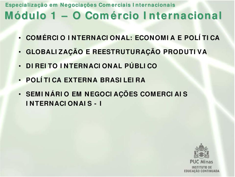 PRODUTIVA DIREITO INTERNACIONAL PÚBLICO POLÍTICA EXTERNA