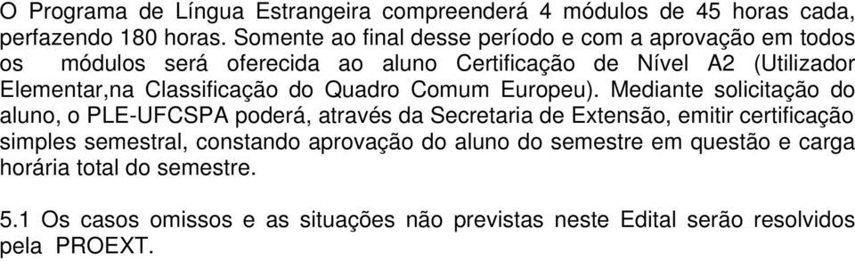 Classificação do Quadro Comum Europeu).