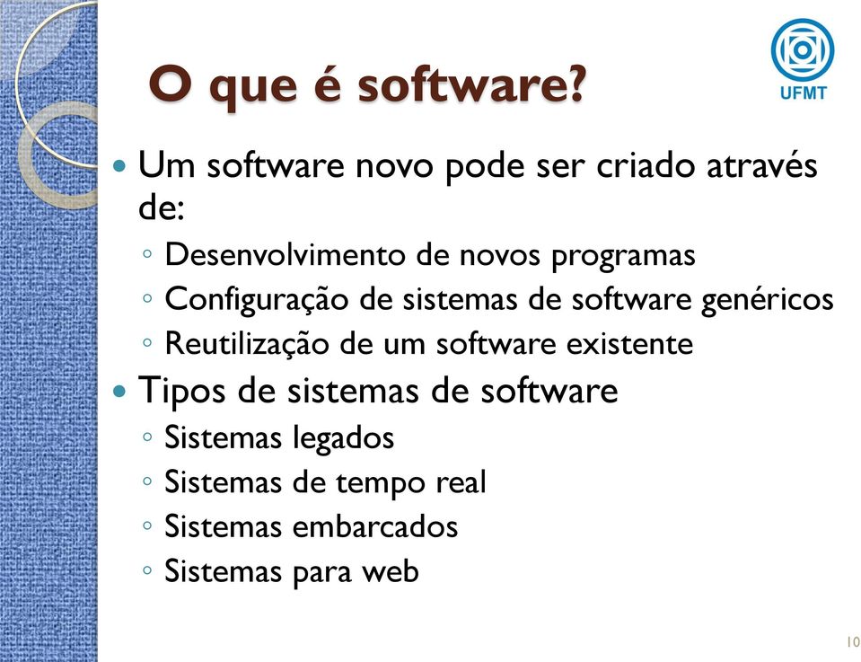 programas Configuração de sistemas de software genéricos Reutilização de