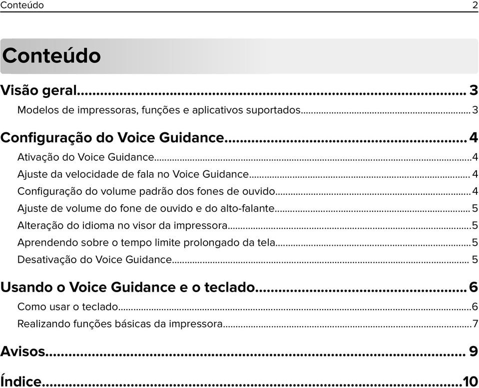 ..4 Ajuste de volume do fone de ouvido e do alto-falante...5 Alteração do idioma no visor da impressora.