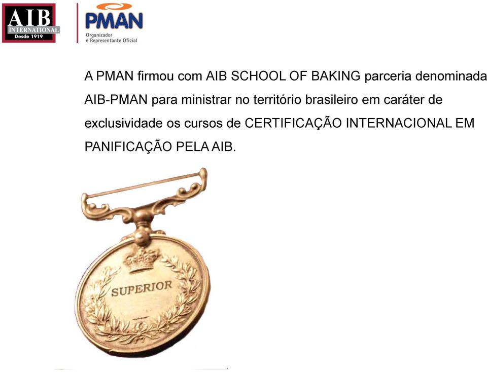 brasileiro em caráter de exclusividade os cursos