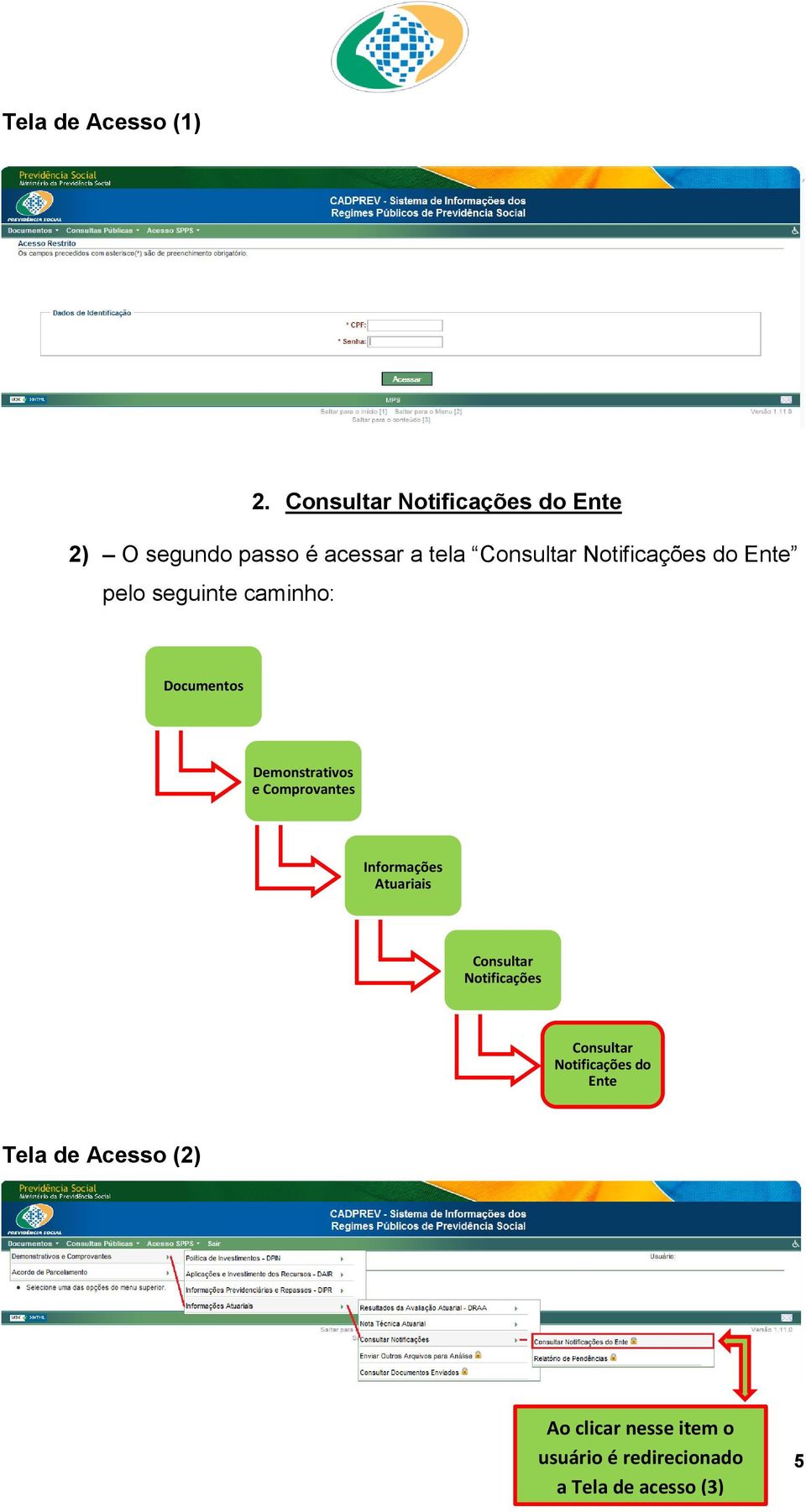 Ntificações d Ente pel seguinte caminh: Dcuments Demnstrativs e Cmprvantes