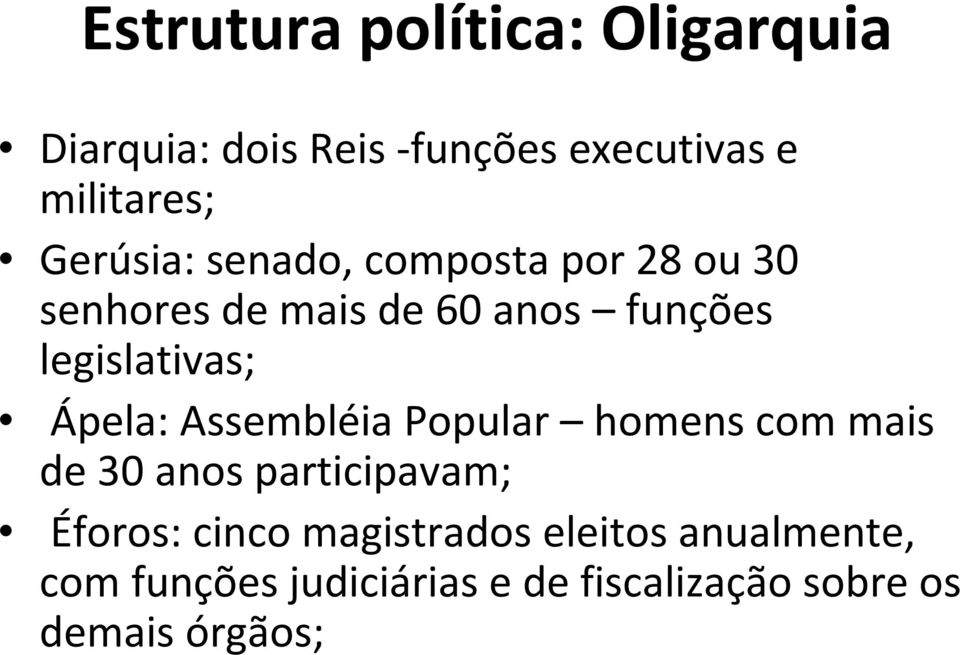 legislativas; Ápela: Assembléia Popular homens com mais de 30 anos participavam;