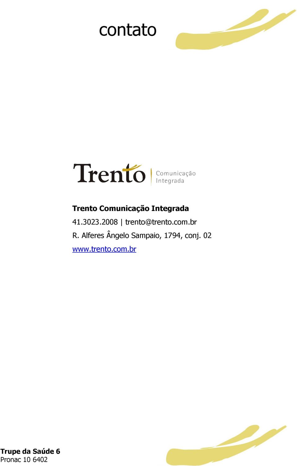 2008 trento@trento.com.br R.