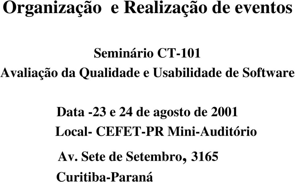 Software Data -23 e 24 de agosto de 2001 Local-