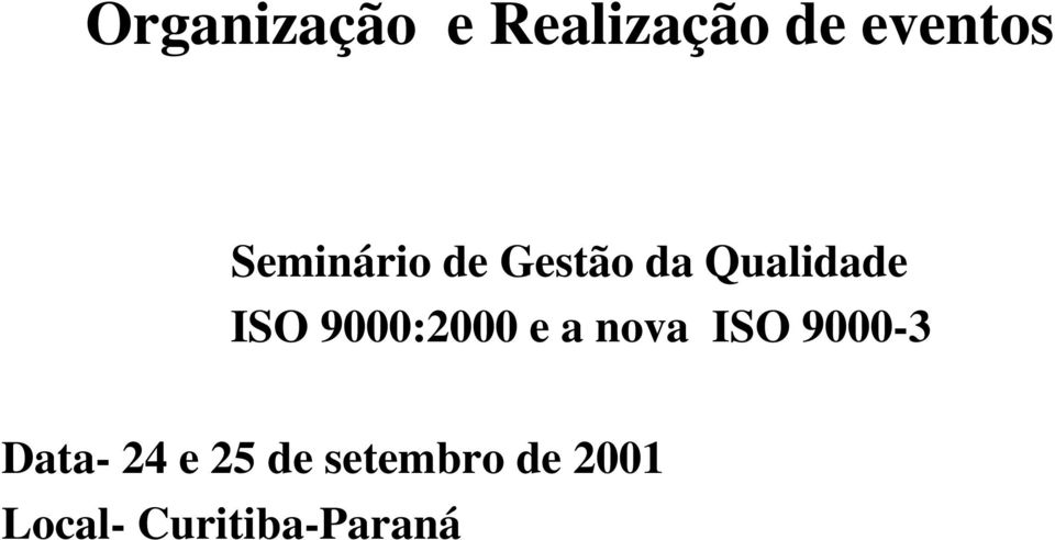 9000:2000 e a nova ISO 9000-3 Data- 24