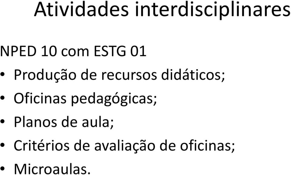 Oficinas pedagógicas; Planos de aula;