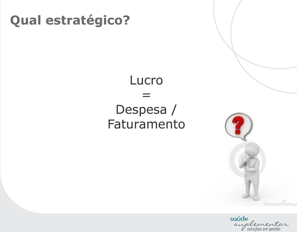 Lucro =