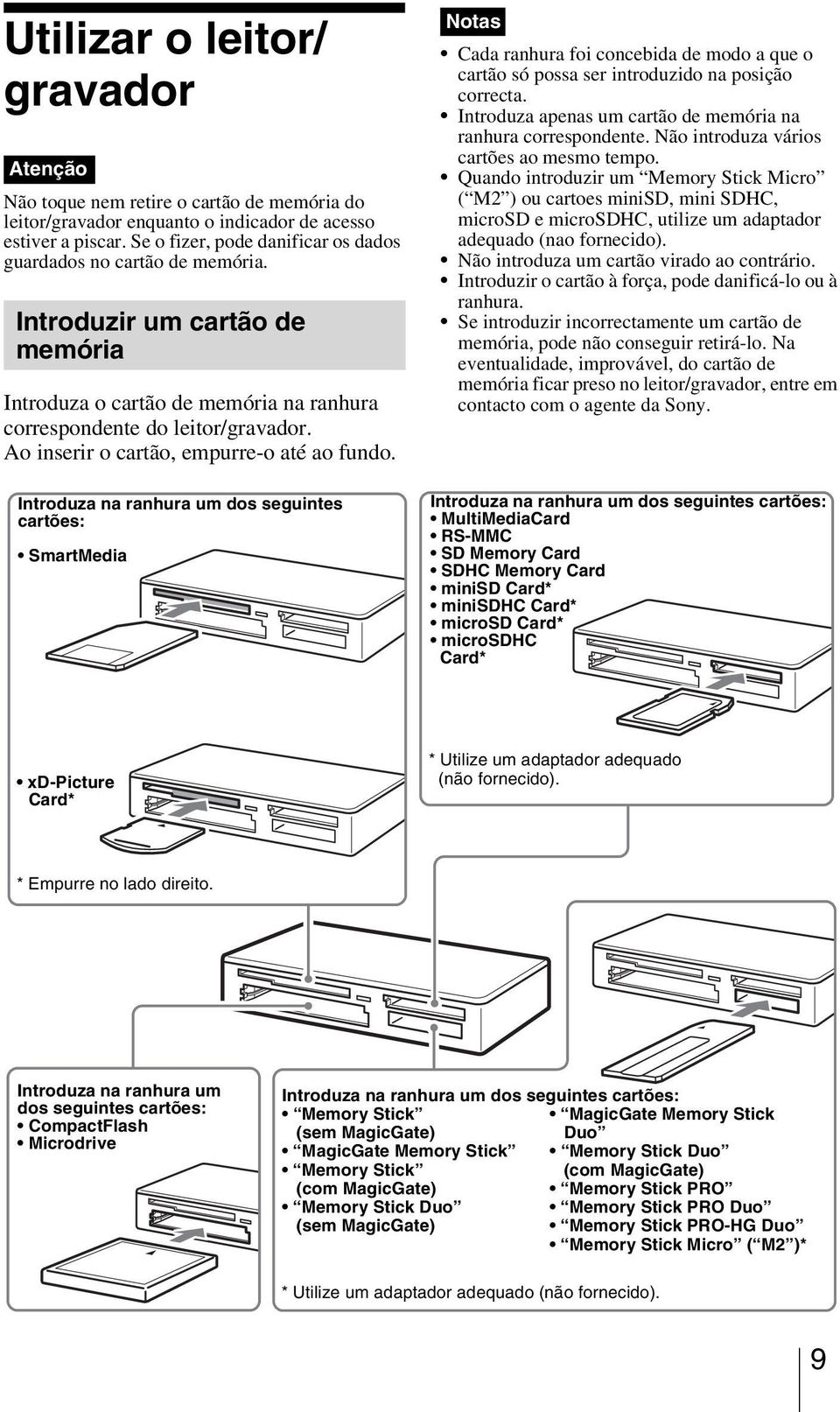 Ao inserir o cartão, empurre-o até ao fundo.