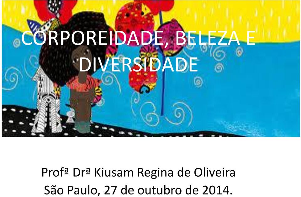 Kiusam Regina de Oliveira