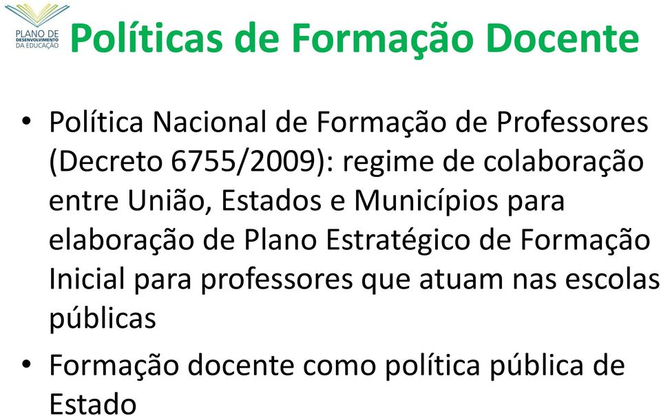 para elaboração de Plano Estratégico de Formação Inicial para professores