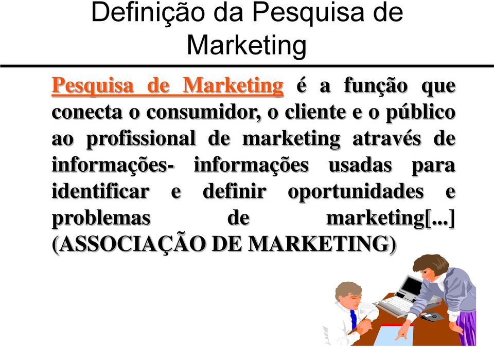 marketing através de informações- informações usadas para identificar
