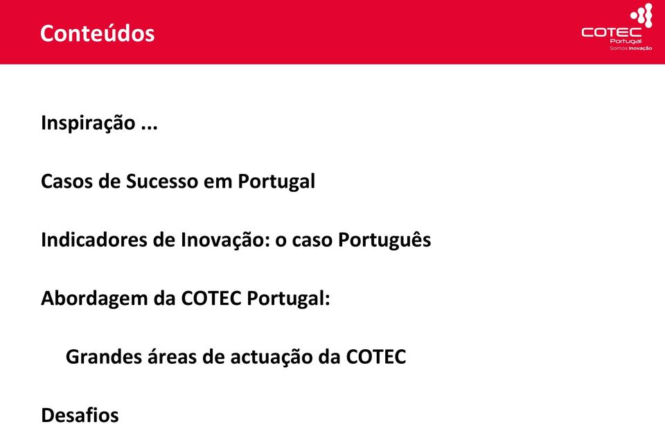 Indicadores de Inovação: o caso Português
