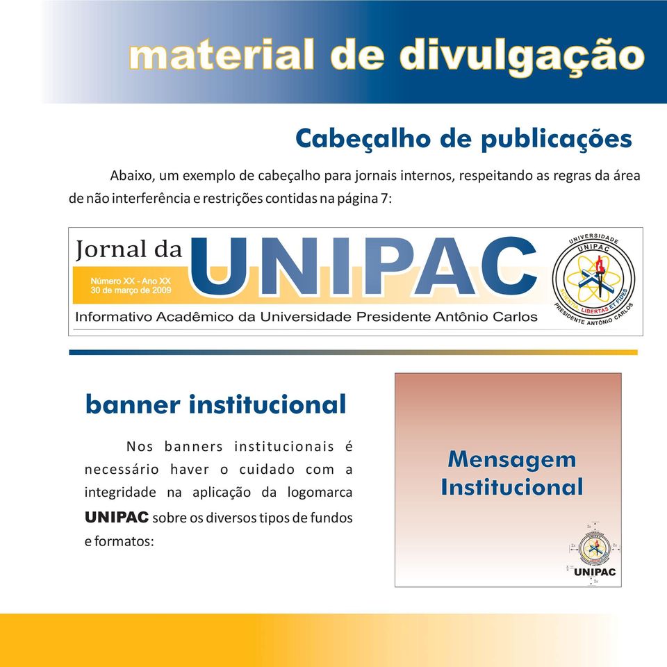 Informativo Acadêmico da Universidade Presidente Antônio Carlos banner institucional Nos banners institucionais é