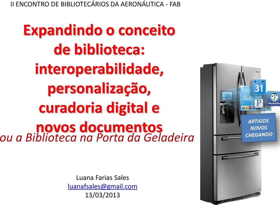 curadoria digital e novos documentos ou a Biblioteca na Porta