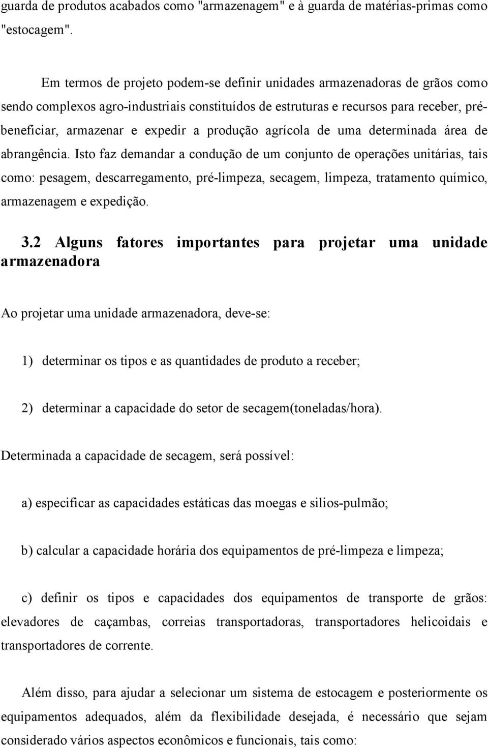 produção agrícola de uma determinada área de abrangência.