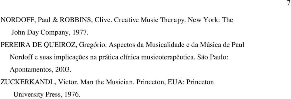 Aspectos da Musicalidade e da Música de Paul Nordoff e suas implicações na prática