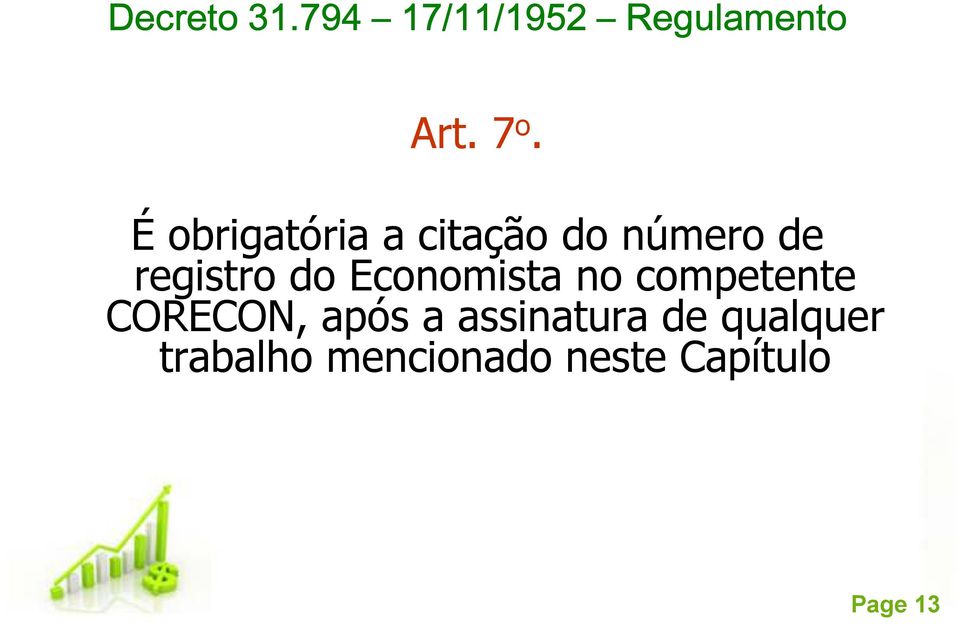 Economista no competente CORECON, após a