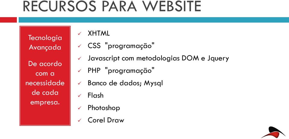 XHTML CSS "programação" Javascript com metodologias