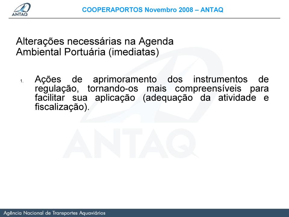 Ações de aprimrament ds instruments de regulaçã,