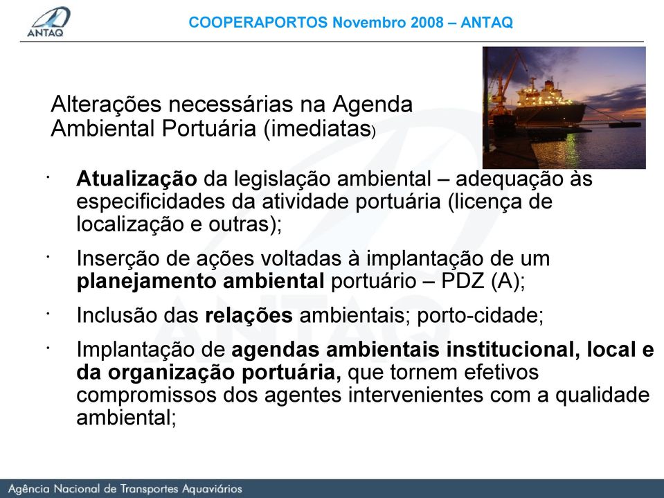 planejament ambiental prtuári PDZ (A); Inclusã das relações ambientais; prt-cidade; Implantaçã de agendas