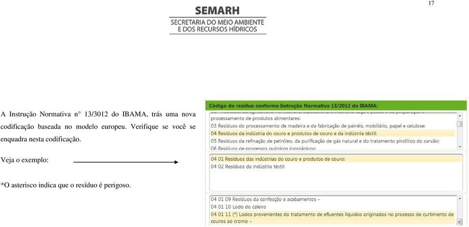 Verifique se você se enquadra nesta codificação.