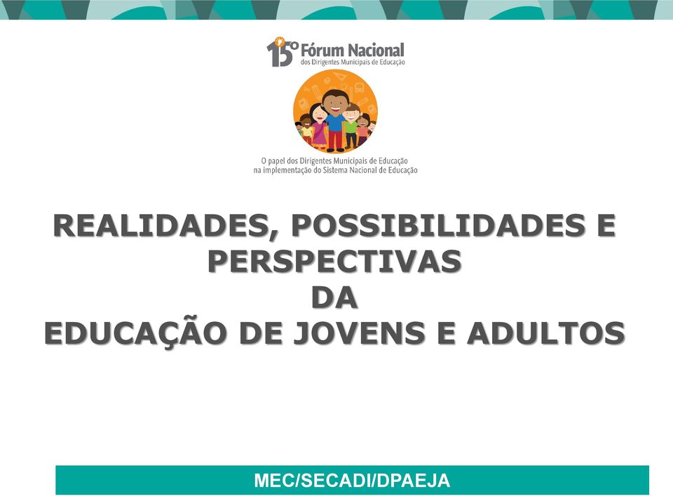 PERSPECTIVAS DA EDUCAÇÃO