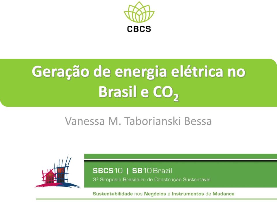 e CO 2 Vanessa M.