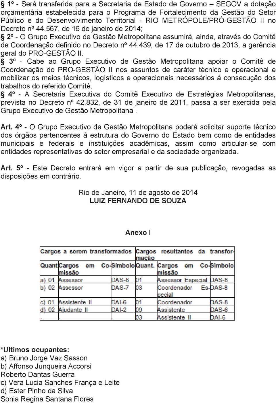 439, de 17 de outubro de 2013, a gerência geral do PRO-GESTÃO II.