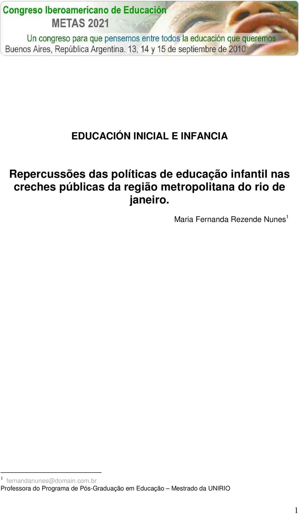 janeiro. Maria Fernanda Rezende Nunes 1 1 fernandanunes@domain.com.