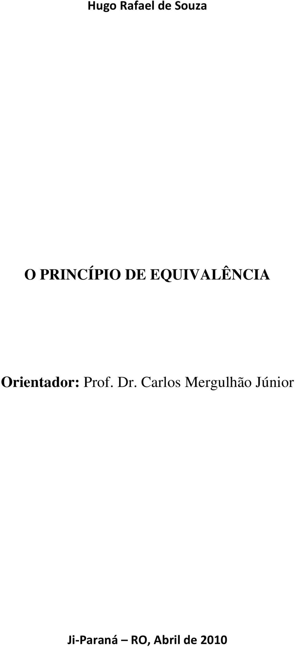 Orientador: Prof. Dr.