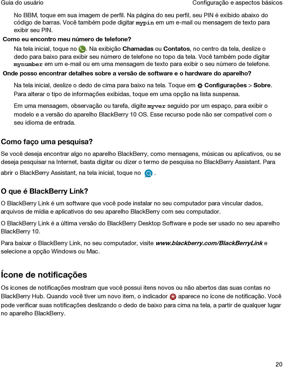 Na exibição Chamadas ou Contatos, no centro da tela, deslize o dedo para baixo para exibir seu número de telefone no topo da tela.