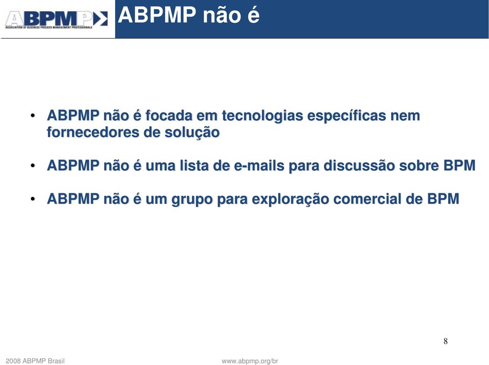 é uma lista de e-mails para discussão sobre BPM