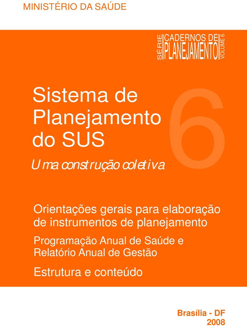 gerais para elaboração de instrumentos de planejamento Programação